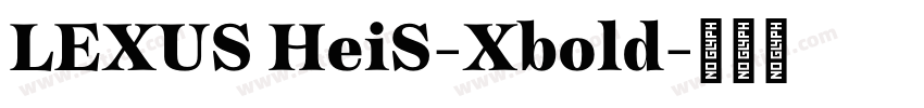 LEXUS HeiS-Xbold字体转换